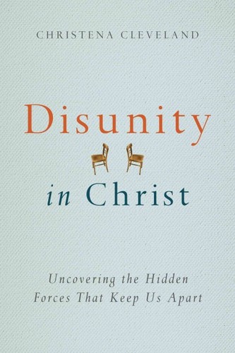Christena Cleveland: Disunity in Christ (Paperback, 2013, IVP Books)