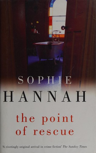 Sophie Hannah: Point of Rescue (2015, Hodder & Stoughton Canada)