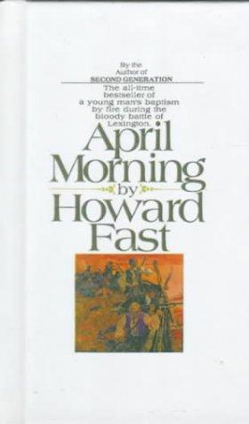 Howard Fast: April Morning (Hardcover, 1999, Tandem Library)
