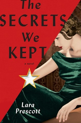 Lara Prescott: The Secrets We Kept (Hardcover, 2019, Knopf Publishing Group)