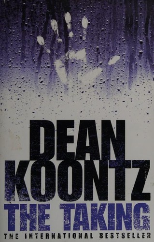 Dean R. Koontz: THE TAKING (Paperback, 2004, HarperCollins Publishers)