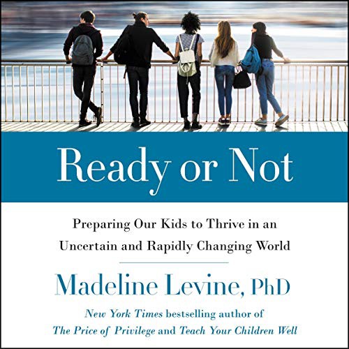 Madeline Levine: Ready or Not (AudiobookFormat, 2020, Harpercollins, HarperCollins B and Blackstone Publishing)