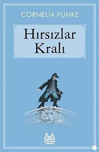 Cornelia Funke: Hirsizlar Krali (Paperback, 2000, Arkadas Yayinlari)