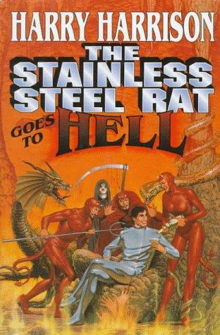 Harry Harrison: The Stainless Steel Rat Goes to Hell (1996, Tor)