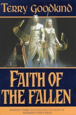 Terry Goodkind: Faith of the Fallen (Sword of Truth) (Hardcover, 2000, Gollancz)