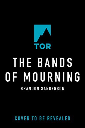 The Bands of Mourning (Paperback, 2022, Tor Books)