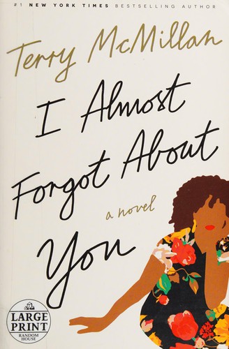 Terry McMillan: I almost forgot about you (2016)