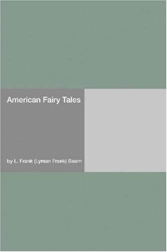American Fairy Tales (Paperback, 2006, Hard Press)