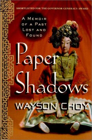 Wayson Choy: Paper shadows (Hardcover, 2000, Picador USA)