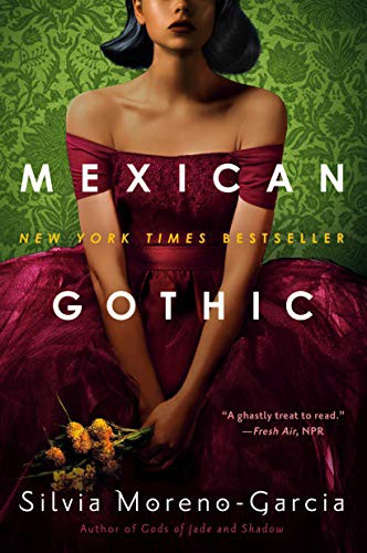 Mexican Gothic (Paperback, 2021, Del Rey)