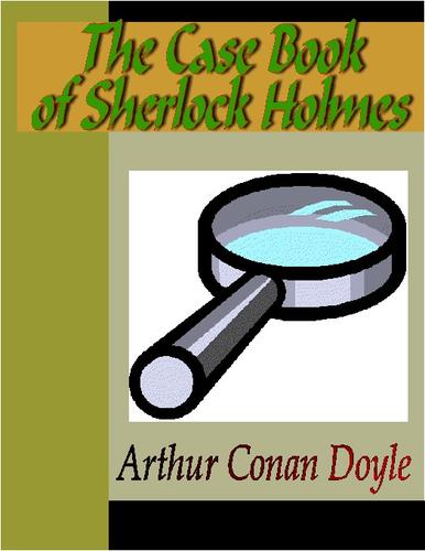 The Case Book of Sherlock Holmes (EBook, 2004, NuVision Publications)