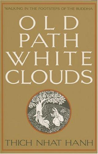 Old Path White Clouds (Paperback, 1991, Parallax Press)