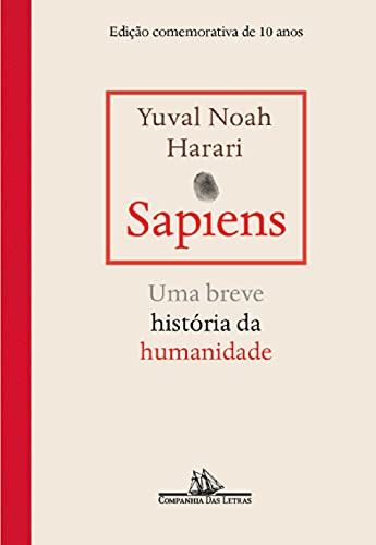 Sapiens – Edicao comemorativa de 10 anos. Uma breve historia da humanidade (Hardcover, 2019)