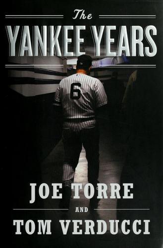 The Yankee Years (2009, Doubleday)