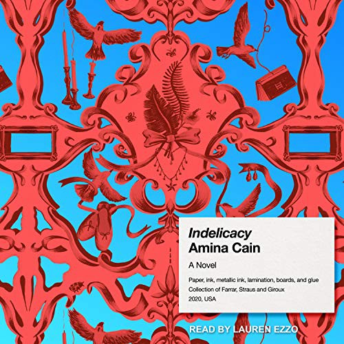 Lauren Ezzo, Amina Cain: Indelicacy (AudiobookFormat, 2020, Tantor Audio)