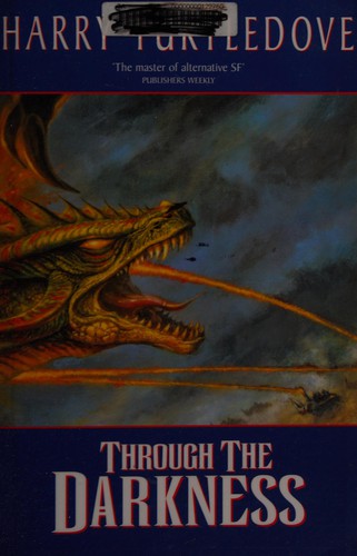 Harry Turtledove: Through the darkness (2001, Earthlight)