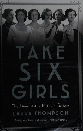 Laura Thompson: Mitford Sisters (2015, Head of Zeus)