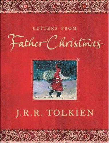Letters From Father Christmas (2004, Houghton Mifflin)