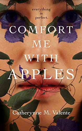 Comfort Me With Apples (Hardcover, 2021, Tordotcom)