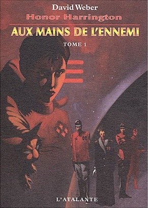 David Weber: Aux mains de l'ennemi (French language, 2004, L'Atalante)