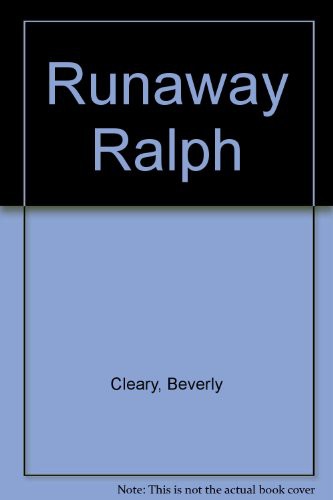 William Roberts, Beverly Cleary: Runaway Ralph (Paperback, 1995, Listening Library)