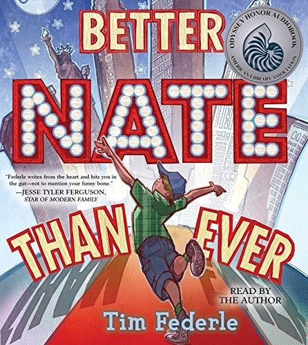 Tim Federle: Better Nate Than Ever (AudiobookFormat, 2014, Simon & Schuster Audio)