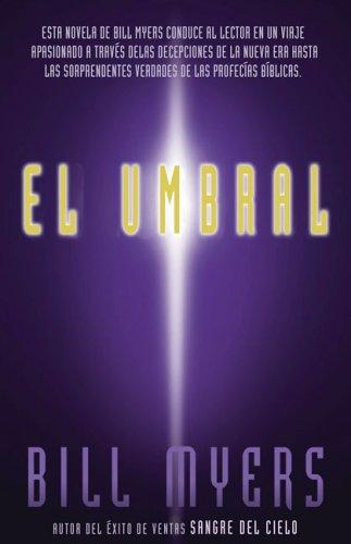 Bill Myers: El Unbral (Sangre de la trilogia del cielo #2) (Paperback, Spanish language, Vida)