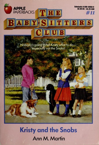 Ann M. Martin: Kristy and the Snobs (The Baby-Sitters Club #11) (1988, Scholastic Inc.)