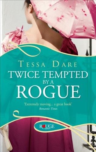 Tessa Dare: Twice Tempted by a Rogue: A Rouge Regency Romance (2012, Ebury Press)