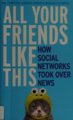 All Your Friends Like This (2017, HarperCollins Publishers)