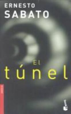 El túnel (Paperback, Spanish language, 2001, Booket)