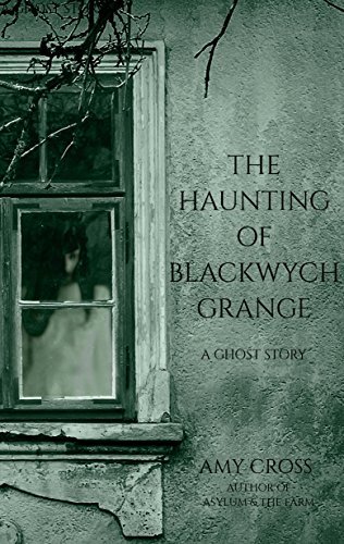 The Haunting of Blackwych Grange (EBook, Blackwych Books, Ltd.)