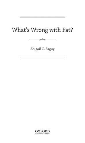 What's wrong with fat? (2013, Oxford University Press)