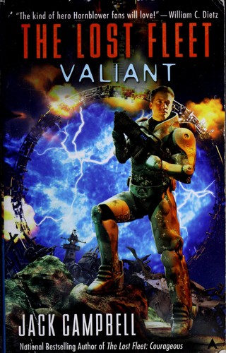 Jack Campbell: Valiant (The Lost Fleet, Book 4 of 6) (Paperback, 2008, Ace)