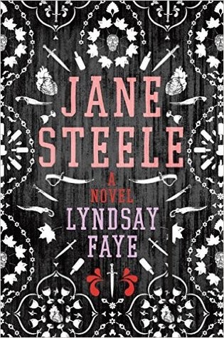 Lyndsay Faye: Jane Steele (2016, G.P. Putnam's Sons)