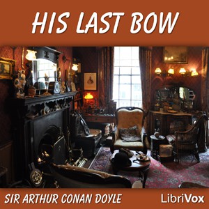 His Last Bow (2007, LibriVox)