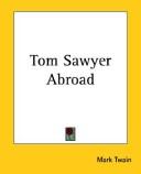 Mark Twain: Tom Sawyer Abroad (Paperback, 2004, 1st World Library)