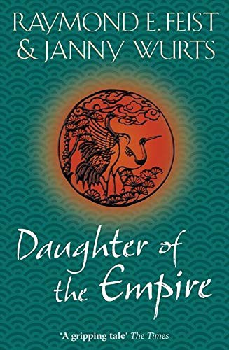 Daughter Of The Empire (Paperback, 2010, HarperVoyager)