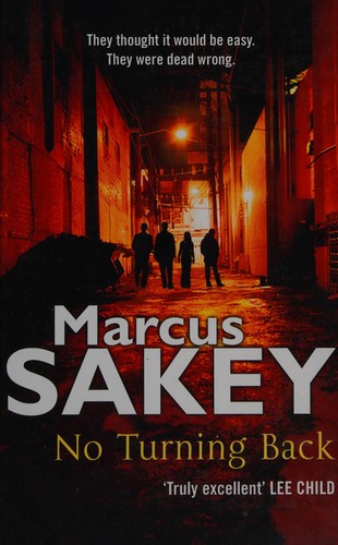 Marcus Sakey: No turning back (2011, Thorpe)