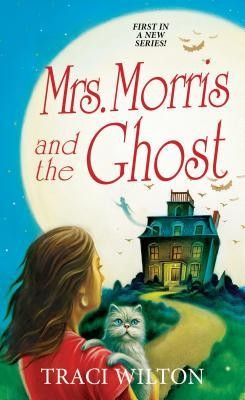 Traci Wilton: Mrs. Morris and the Ghost (Paperback, 2019, Kensington Books)