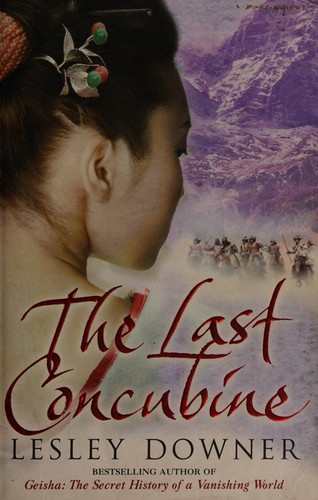 Lesley Downer: Last Concubine (2009, Penguin Random House)