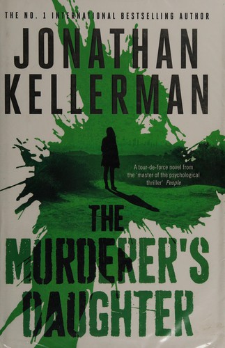 Jonathan Kellerman: Murderer's Daughter (2015, Headline Publishing Group)