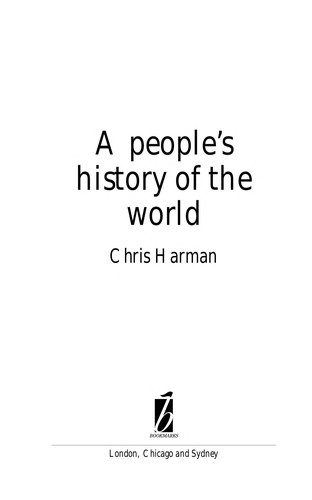 Chris Harman: A People's History of the World (Hardcover, 1999, Bookmarks)