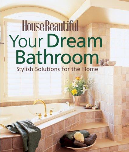 Your Dream Bathroom (Hardcover, 2006, Hearst)