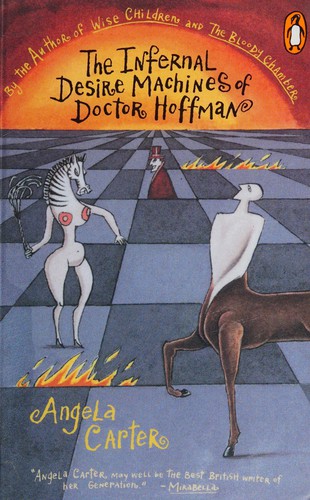 Angela Carter: The  infernal desire machines of Doctor Hoffman (1994, Penguin)