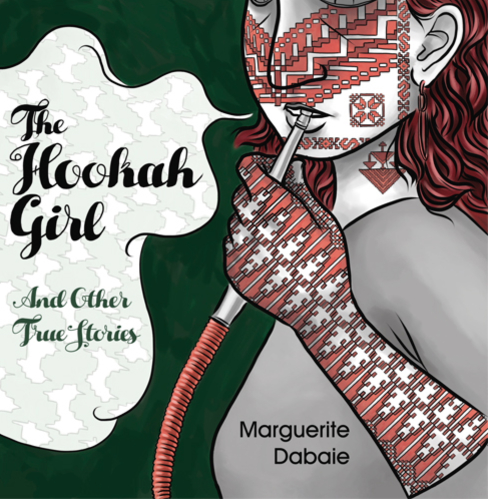 Marguerite Dabaie: The hookah girl and other true stories (2018, Rosarium Publishing)