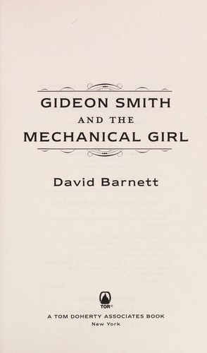 David Barnett: Gideon Smith and the mechanical girl (2013)