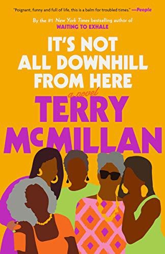 Terry McMillan: It's Not All Downhill From Here (Paperback, 2021, Ballantine Books)