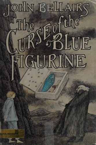 John Bellairs: The Curse of the Blue Figurine (1983, Dial Books for Young Readers)