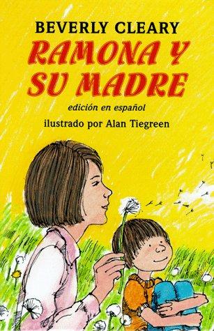 Beverly Cleary: Ramona y su madre (Spanish language, 1997, Morrow Junior Books)